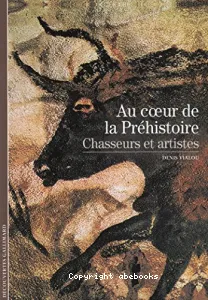 Au coeur de la préhistoire chasseurs et artistes