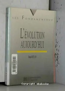 L'évolution aujourd'hui du vivant au connaissant