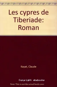 Les cyprès de Tibériade