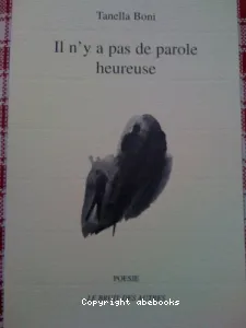 Il n'y a pas de parole heureuse Tanella Boni ; encres de Jacques Barthélémy