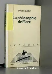 La Philosophie de Marx Etienne Balibar