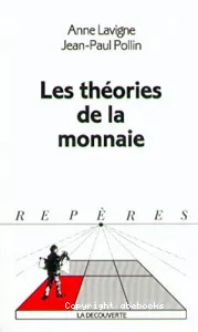 Les théories de la monnaie