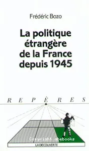 La politique étrangère de la France depuis 1945