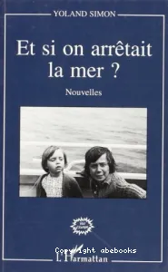 Et si on arrêtait la mer?