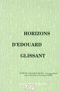 Horizons d'Edouard Glissant