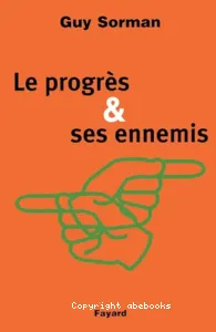 Le progrès et ses ennemis