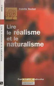 Lire le réalisme et le naturalisme