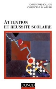 Attention et réussite scolaire