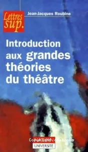 Introduction aux grandes théories du théâtre