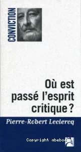 Où est passé l'esprit critique ?