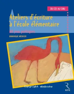 Ateliers d'écriture à l'école élémentaire