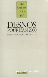 Robert Desnos pour l'an 2000 ; Suivi de Lettres inédites de Robert Desnos à Georges Gautré (1919-1928) et à Youki (1939-1940)