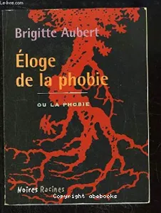 Eloge de la phobie