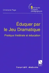 Eduquer par le jeu dramatique