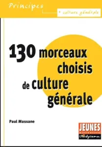 130 morceaux choisis de culture générale