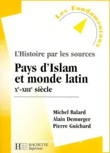 Pays d'Islam et le monde latin, Xe-XIIIe siècle