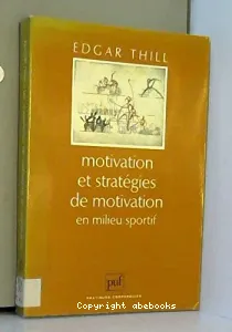 Motivation et stratégies de motivation en milieu sportif