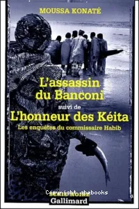 L'assassin du Banconi ; suivi de L'honneur des Kéita