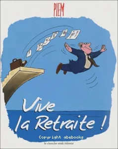 Vive la retraite !