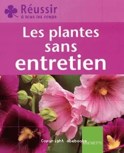 Les plantes sans entretien