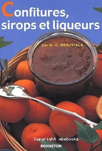 Confitures, sirops et liqueurs