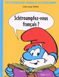 Schtroumpfez-vous français