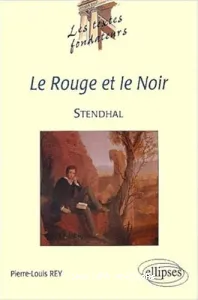 Le rouge et le noir, Stendhal