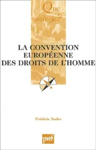 La Convention européenne des droits de l'homme