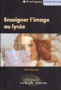 Enseigner l'image au lycée