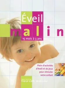 Eveil malin