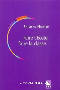 Faire l'école, faire la classe