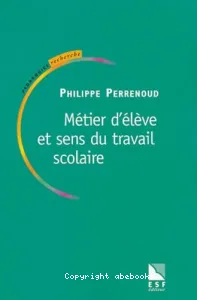 Métier d'élève et sens du travail scolaire