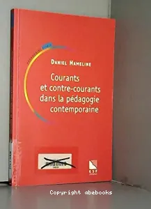 Courants et contre-courants dans la pédagogie contemporaine