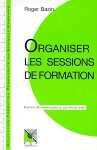 Organiser les sessions de formation