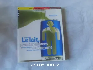 Le lait, premier aliment de l'homme