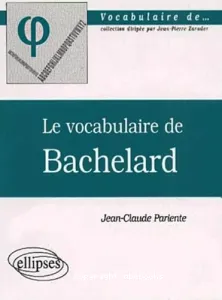 Le vocabulaire de Bachelard