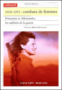 1939-1945, combats de femmes