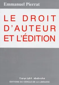 Le droit d'auteur et l'édition