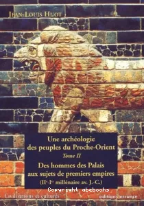 Une archéologie des peuples du Proche-Orient