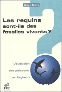 Les requins sont-ils des fossiles vivants ?