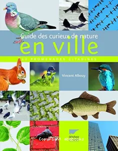 Guide des curieux de nature en ville