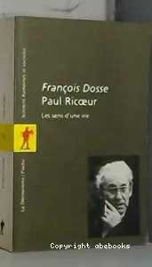 Paul Ricoeur, les sens d'une vie