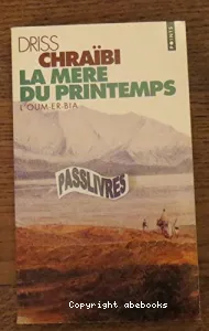 La mère du printemps (l'Oum-er-Bia)