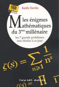 Les énigmes mathématiques du 3e millénaire