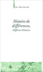 Histoire de différences, différence d'histoire