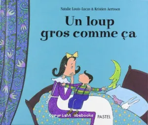 Un loup gros comme ça