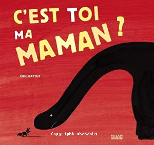 C'est toi, ma maman ?