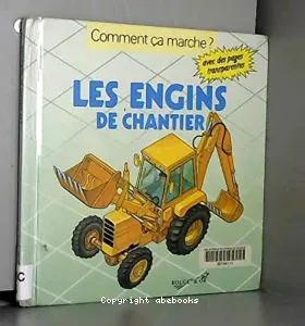 Les engins de chantier