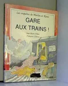 Gare aux trains !