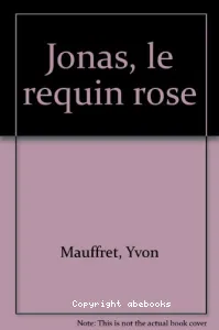 Jonas, le requin rose